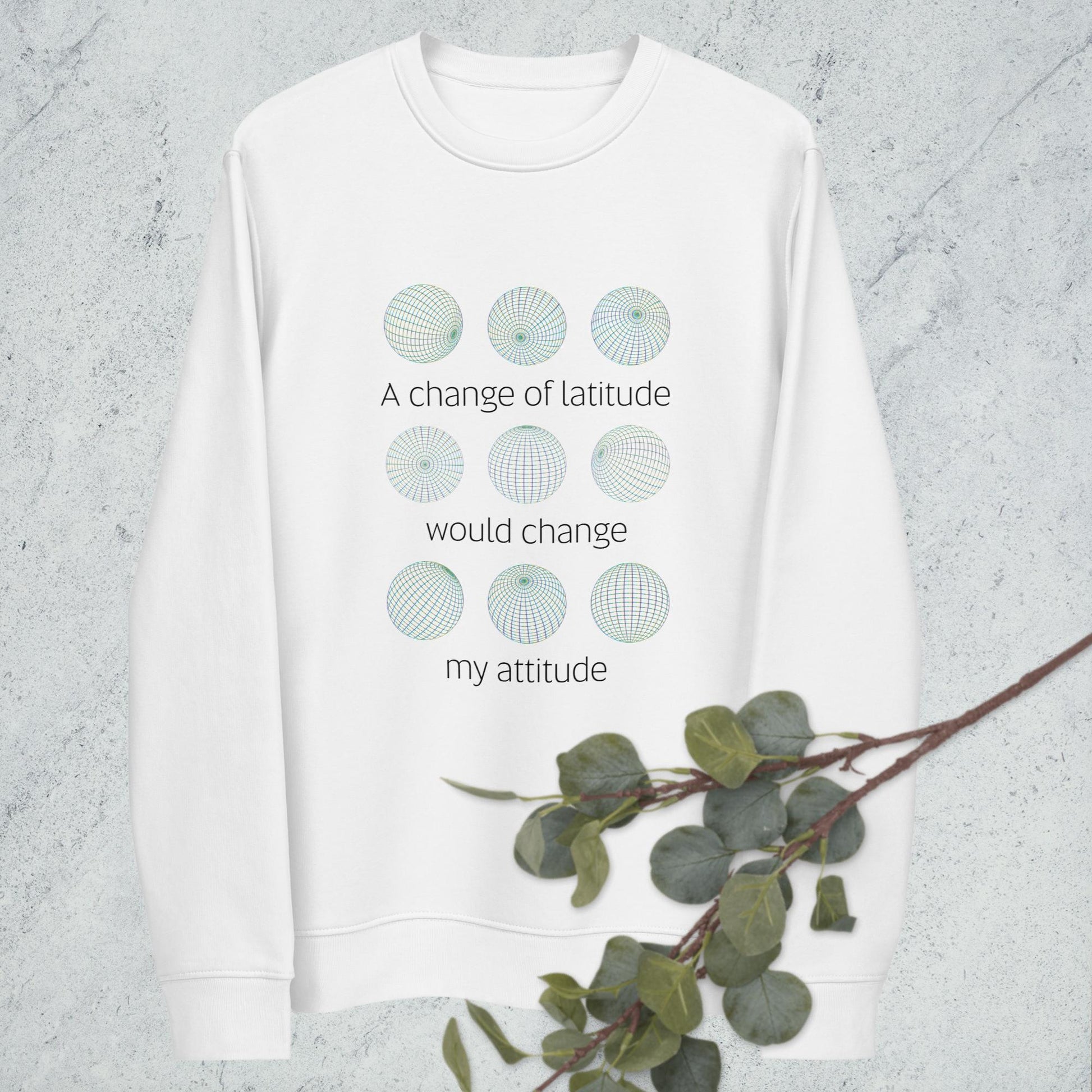 Adventure 'Change Of Latitude' Organic Cotton Sweatshirt - Earth Sweatshirt