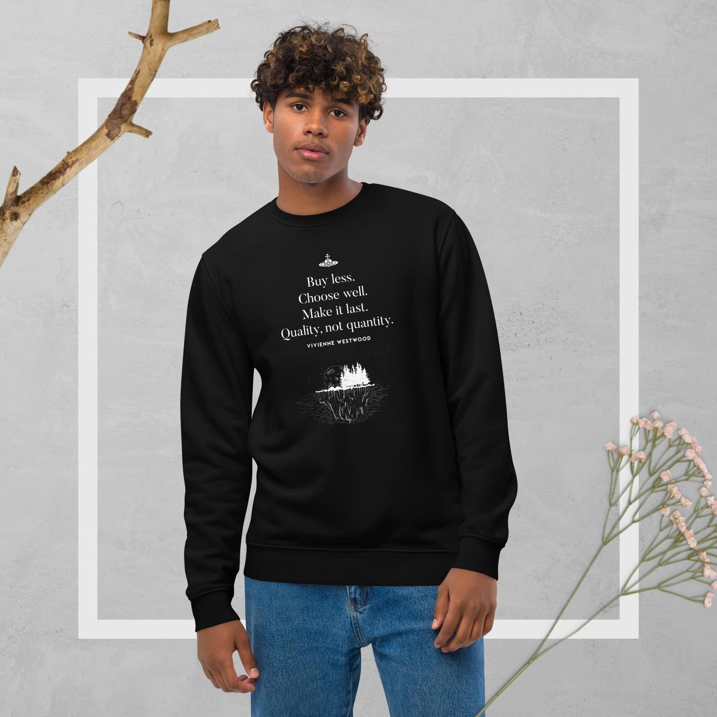 Climate Change 'Buy Less' Vivienne Organic Cotton Sweatshirt - Eco Sweatshirt