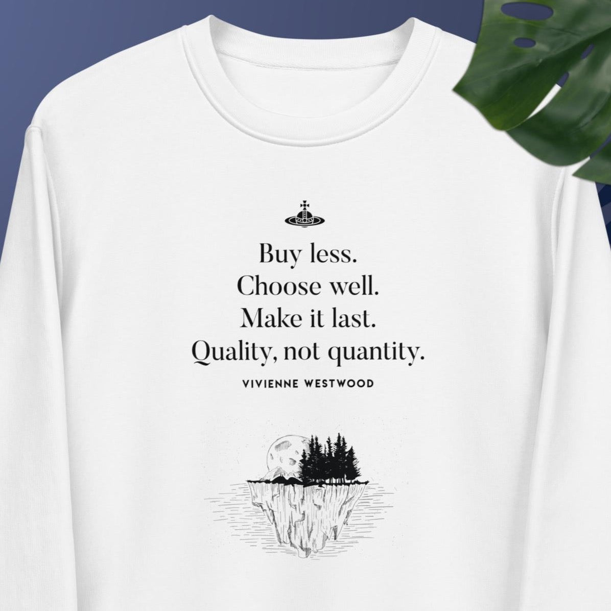 Climate Change 'Buy Less' Vivienne Organic Cotton Sweatshirt - Eco Sweatshirt