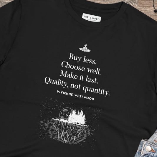 Climate Change 'Buy Less' Vivienne Organic Cotton T-shirt - Famous Quote Tee