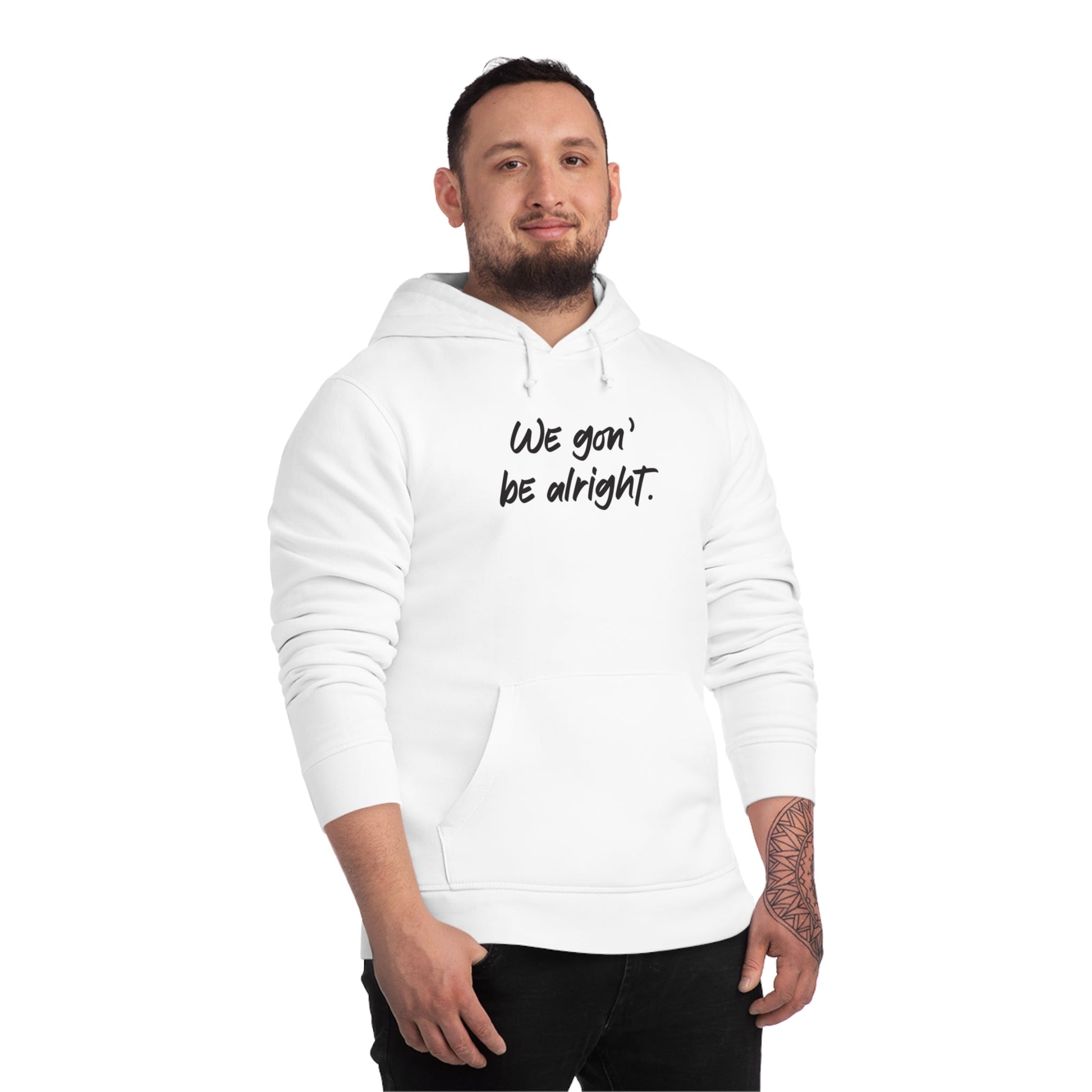 Conscious 'Being Alright' Organic Cotton Hoodie - BLM Hoodie