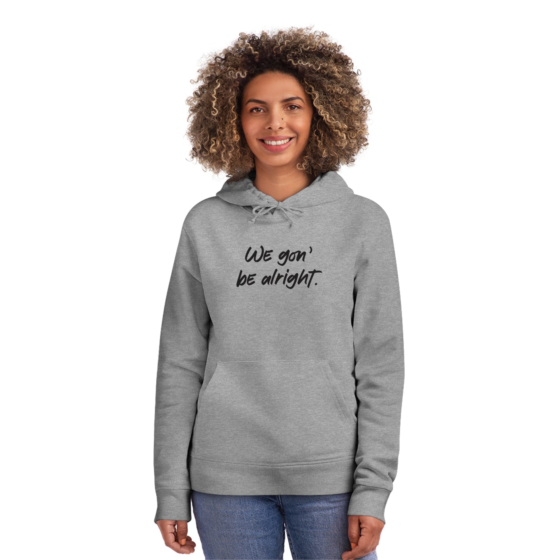 Conscious 'Being Alright' Organic Cotton Hoodie - BLM Hoodie