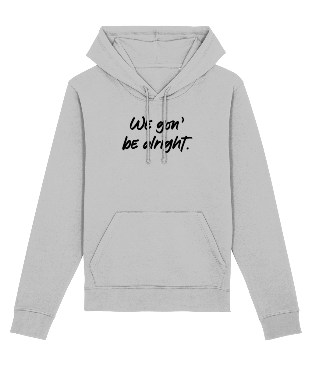 Conscious 'Being Alright' Organic Cotton Hoodie - BLM Hoodie