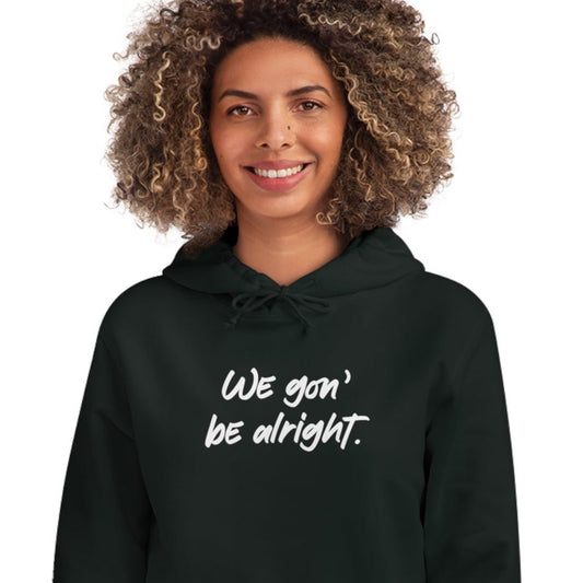 Conscious 'Being Alright' Organic Cotton Hoodie - BLM