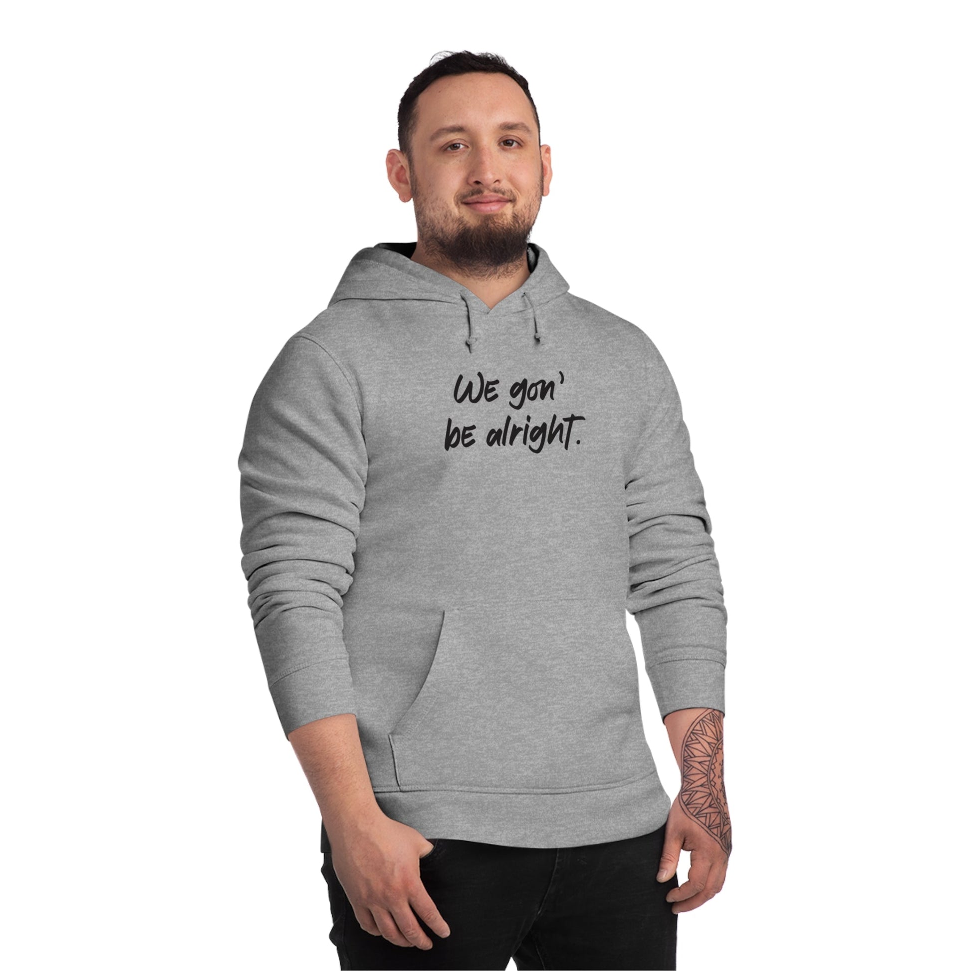 Conscious 'Being Alright' Organic Cotton Hoodie - BLM Hoodie