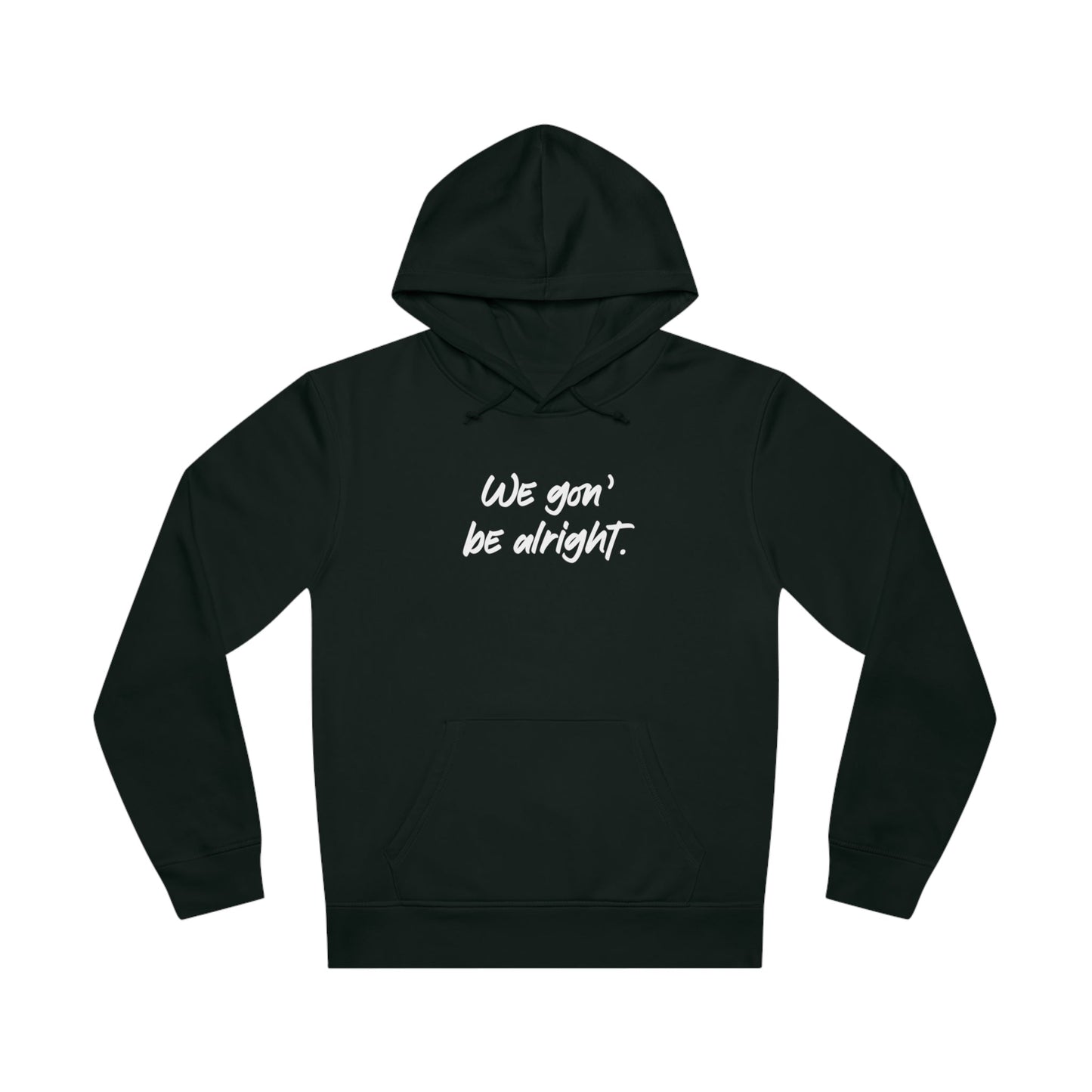 Conscious 'Being Alright' Organic Cotton Hoodie - BLM