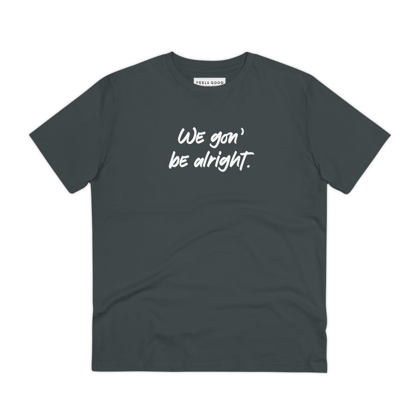 Conscious 'Being Alright' Organic Cotton T-shirt - BLM Tshirt