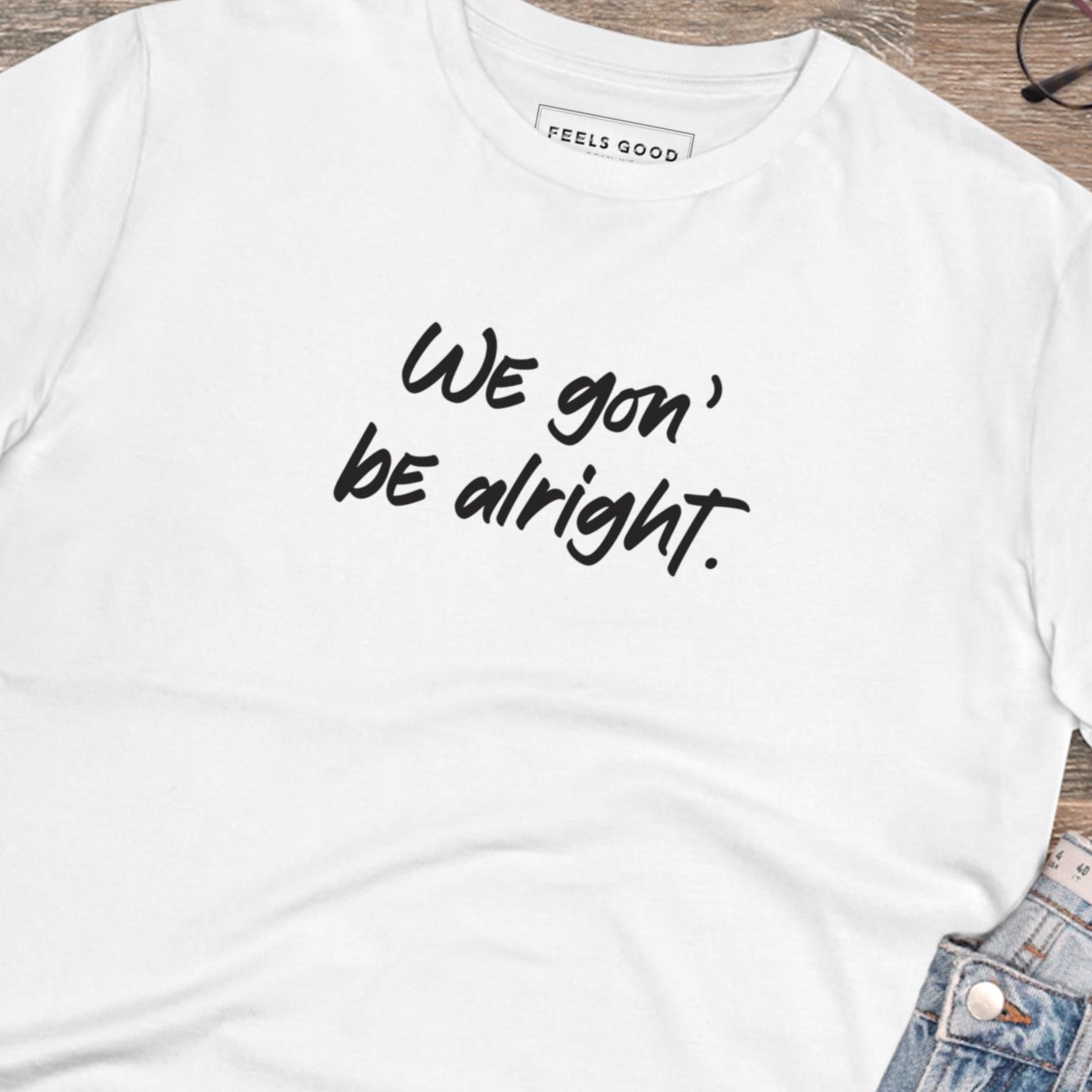 Conscious 'Being Alright' Organic Cotton T-shirt - BLM Tshirt