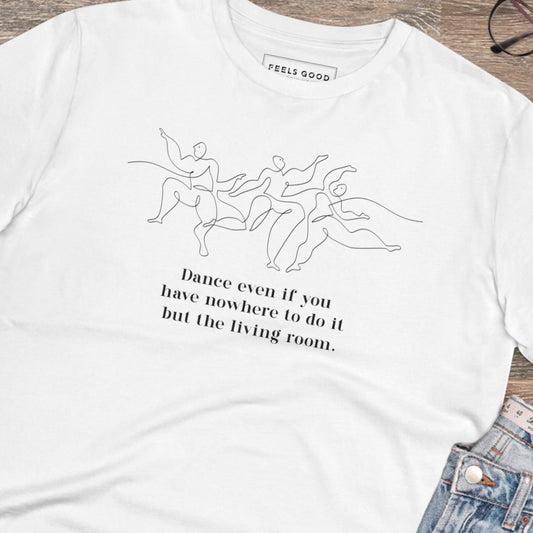 Contemporary 'Dance Always' Organic Cotton T-shirt - Eco Tee