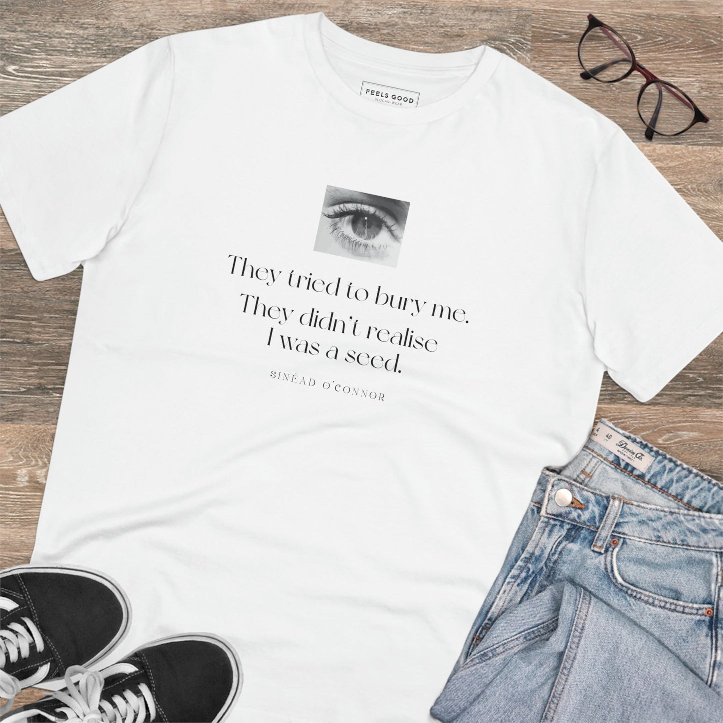 Famous Quotes 'A Seed' Sinead Organic Cotton T-shirt - Famous Quote Tee