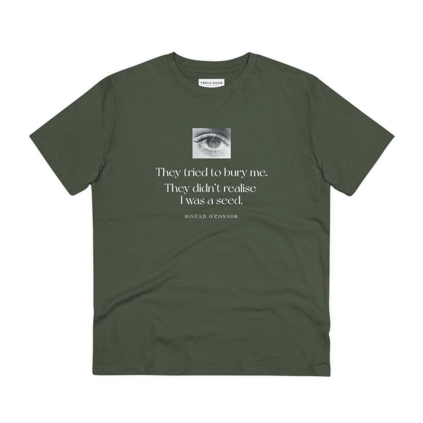 Famous Quotes 'A Seed' Sinead Organic Cotton T-shirt - Famous Quote Tee