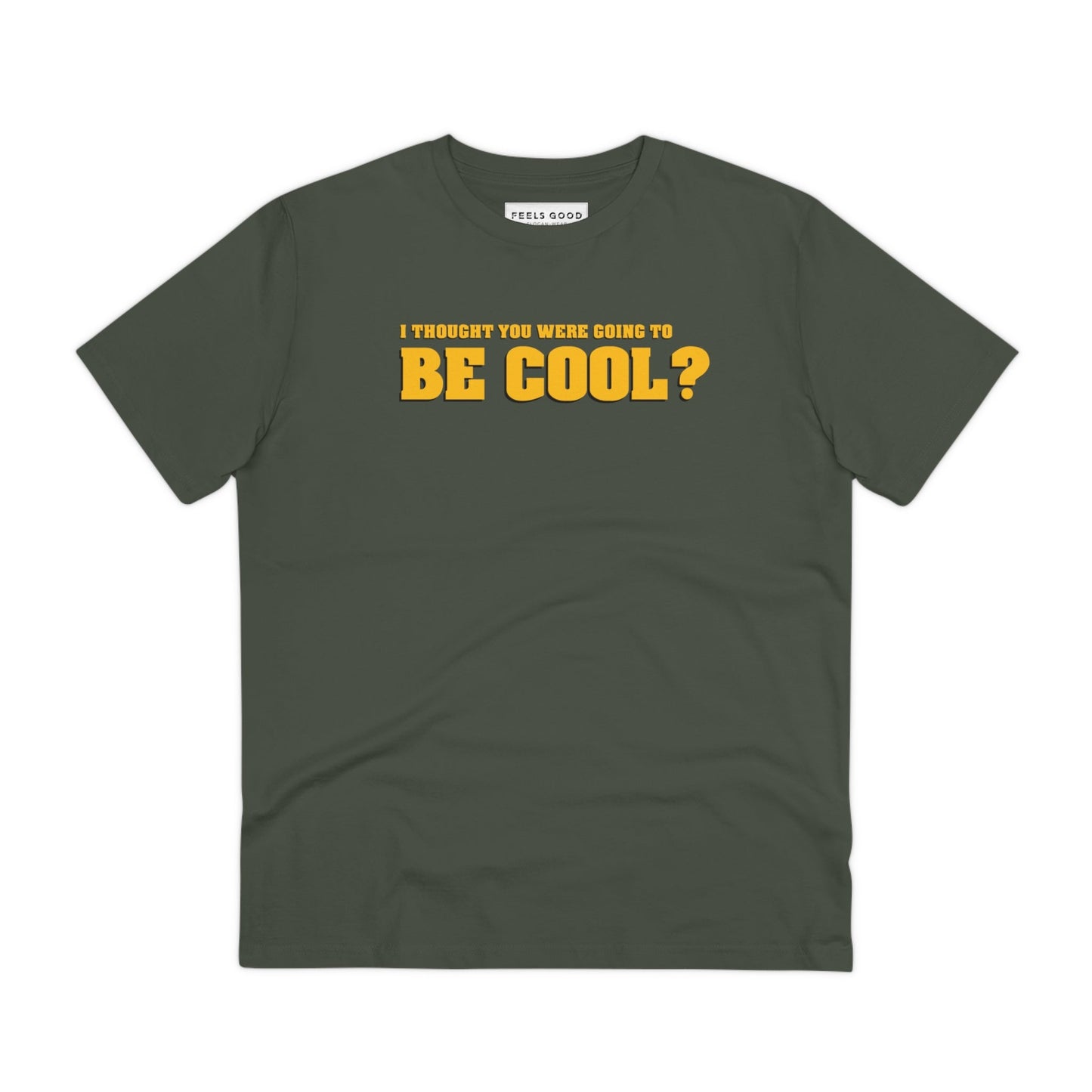 Famous Quotes 'Be Cool' Organic Cotton T-shirt - Pulp Fiction