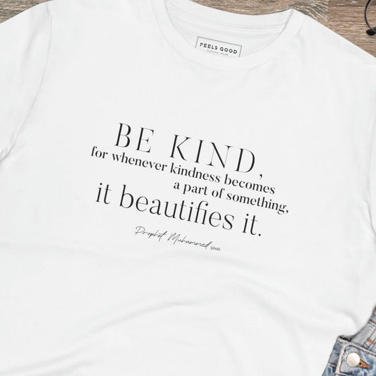 Famous Quotes 'Be Kind' Organic Cotton T-shirt - Famous Quote Tee