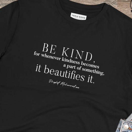 Famous Quotes 'Be Kind' Organic Cotton T-shirt - Famous Quote Tee