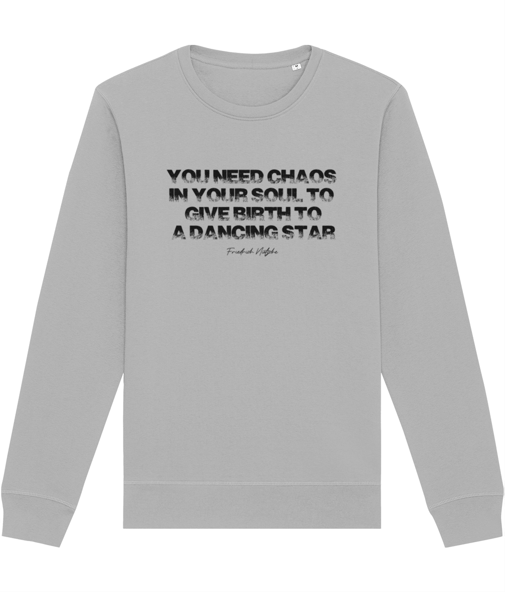 Famous Quotes 'Chaos In Your Soul' Nietsche Organic Cotton Sweatshirt - Eco Sweatshirt