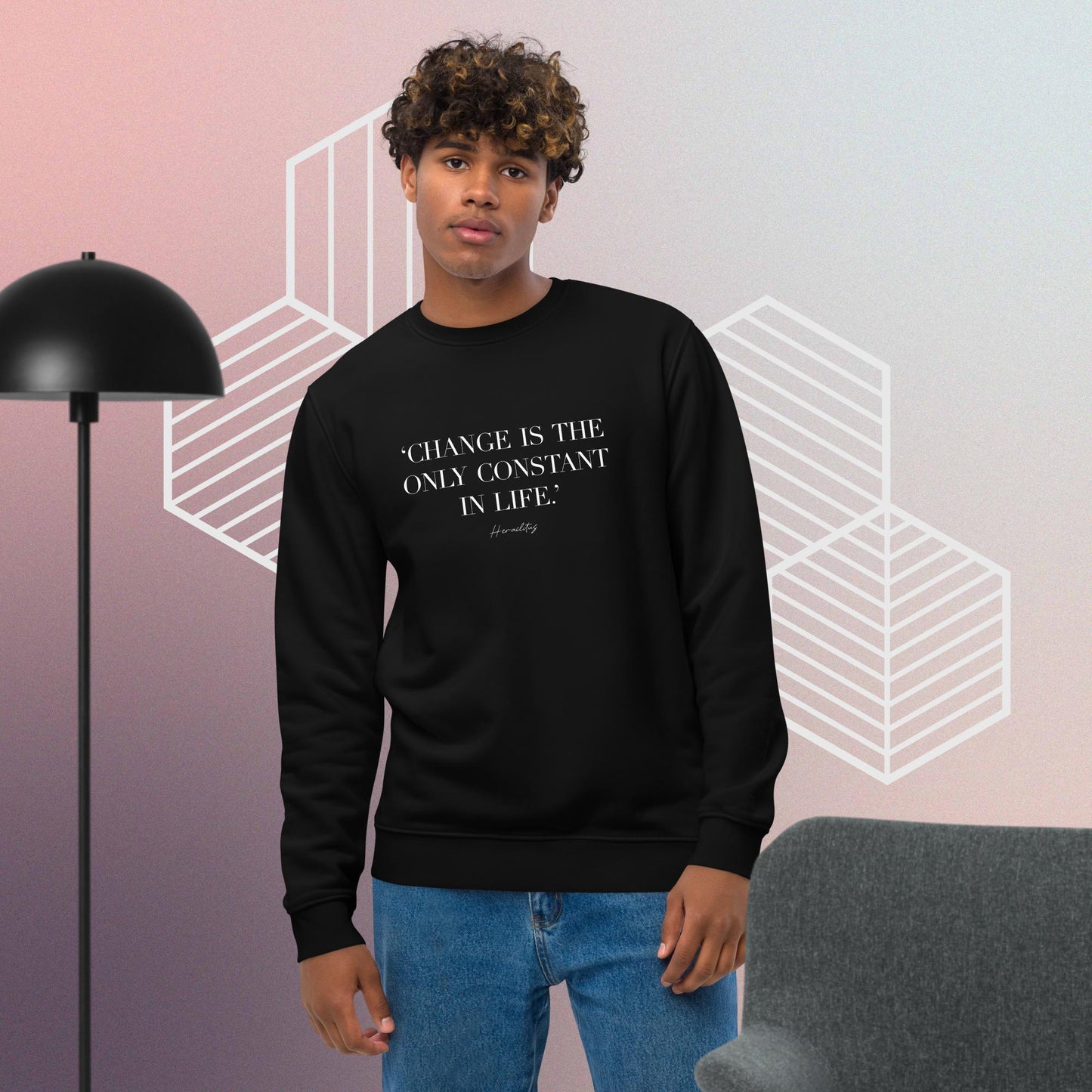 Famous Quotes 'Constant Change' Organic Cotton Sweatshirt - Eco Sweatshirt