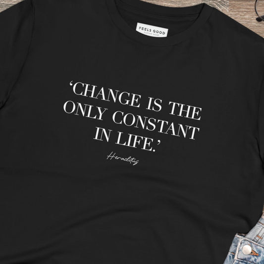 Famous Quotes 'Constant Change' Organic Cotton T-shirt - Eco Tee