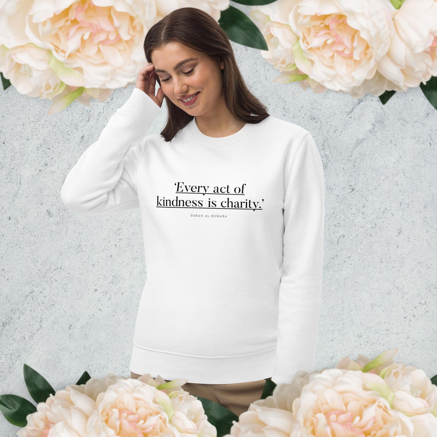 Famous Quotes 'Kindness Is Charity' Organic Cotton Sweatshirt - Charity Sweatshirt