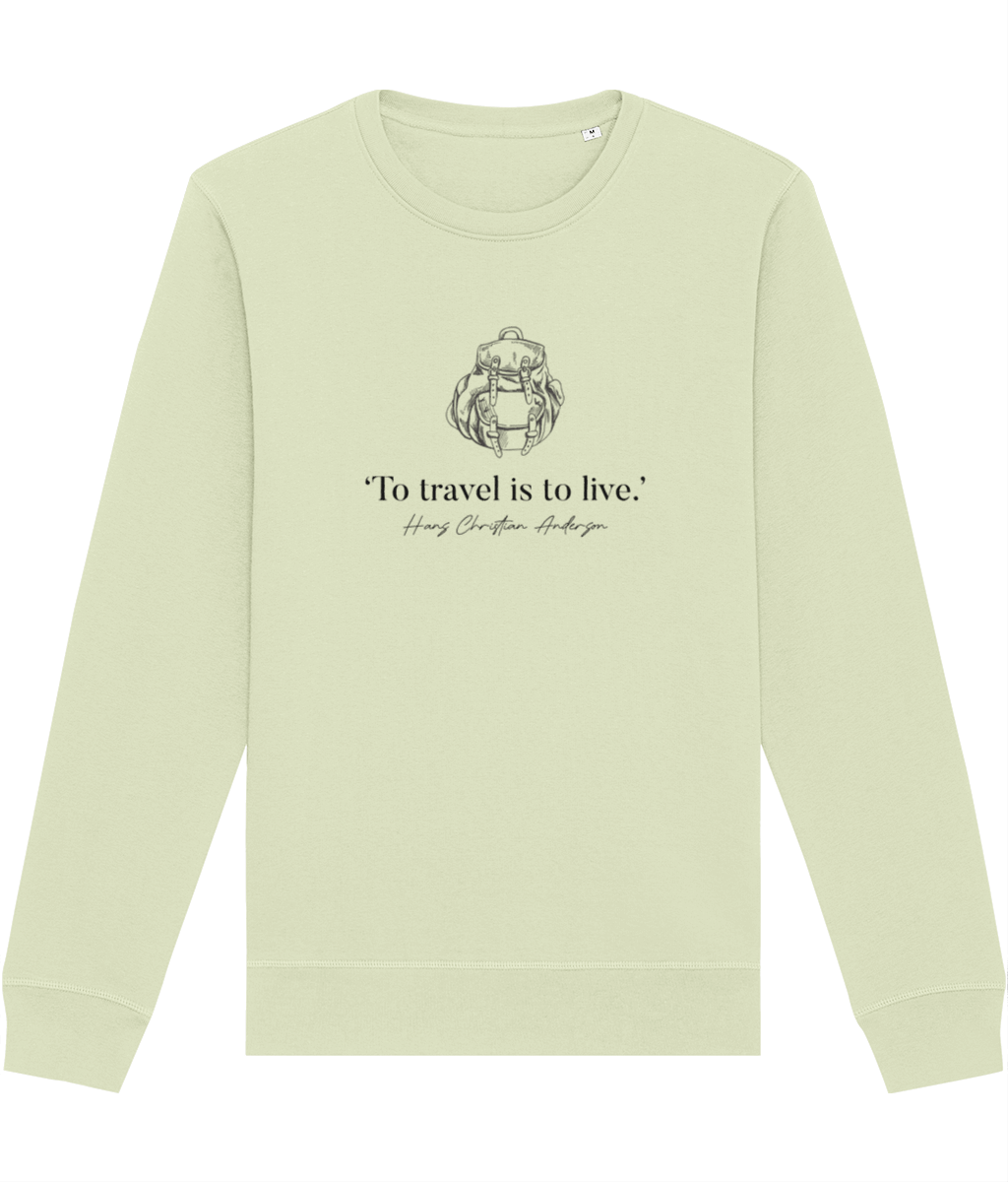 Famous Quotes 'Live To Travel' Hans Christian Organic Cotton Sweatshirt - Fun Sweatshirt