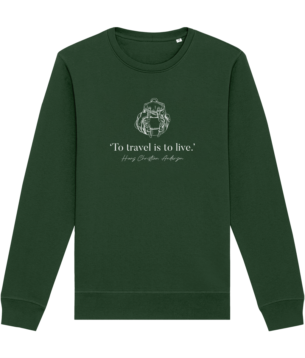 Famous Quotes 'Live To Travel' Hans Christian Organic Cotton Sweatshirt - Fun Sweatshirt