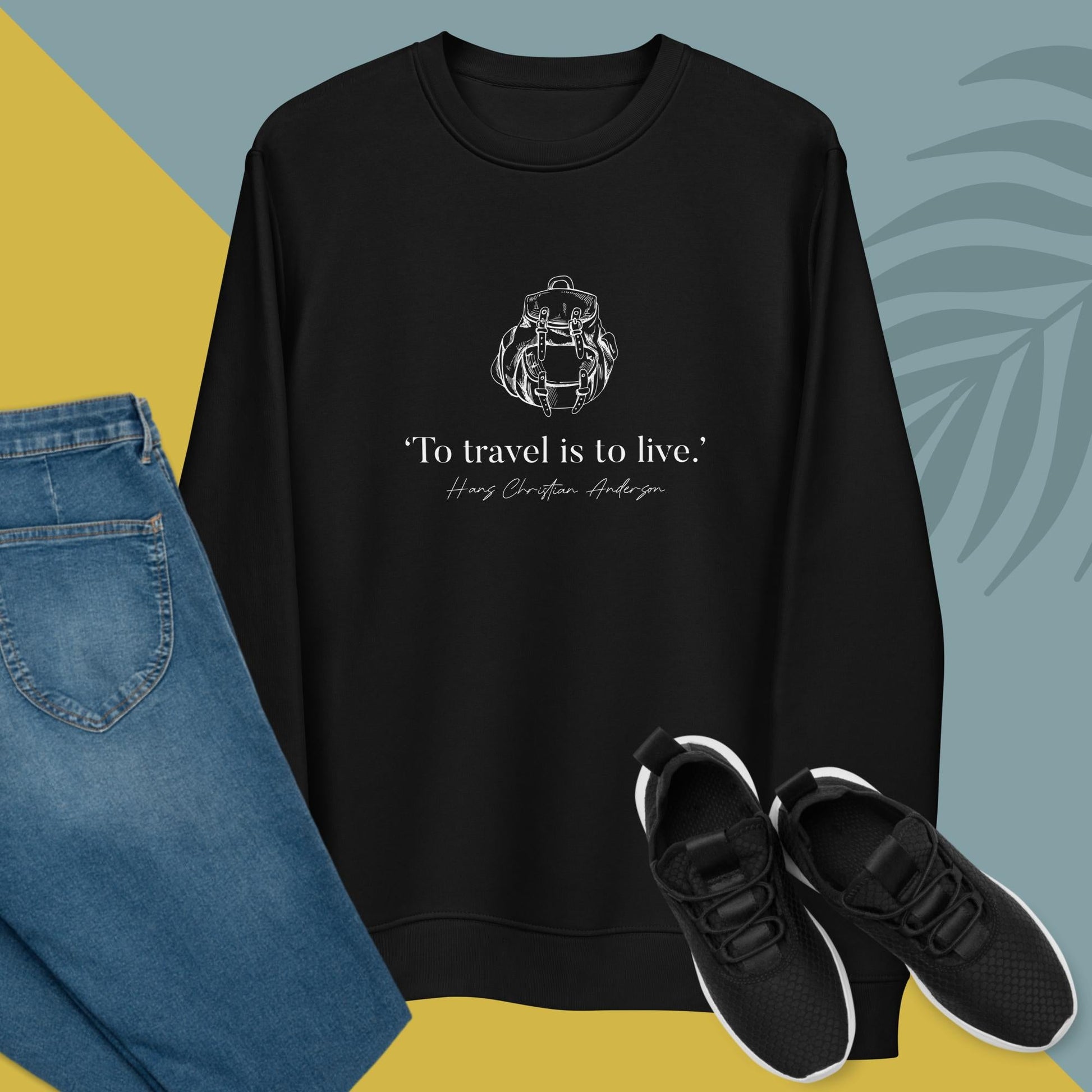 Famous Quotes 'Live To Travel' Hans Christian Organic Cotton Sweatshirt - Fun Sweatshirt