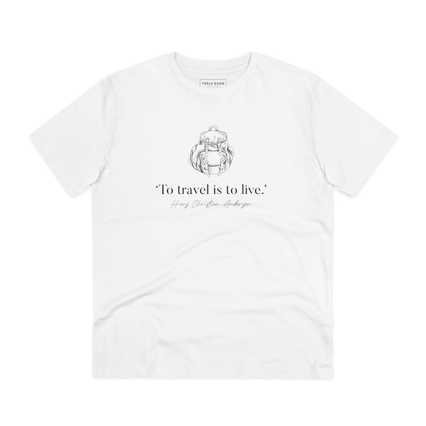 Famous Quotes 'Live To Travel' Hans Christian Organic Cotton T-shirt - Earth Tshirt