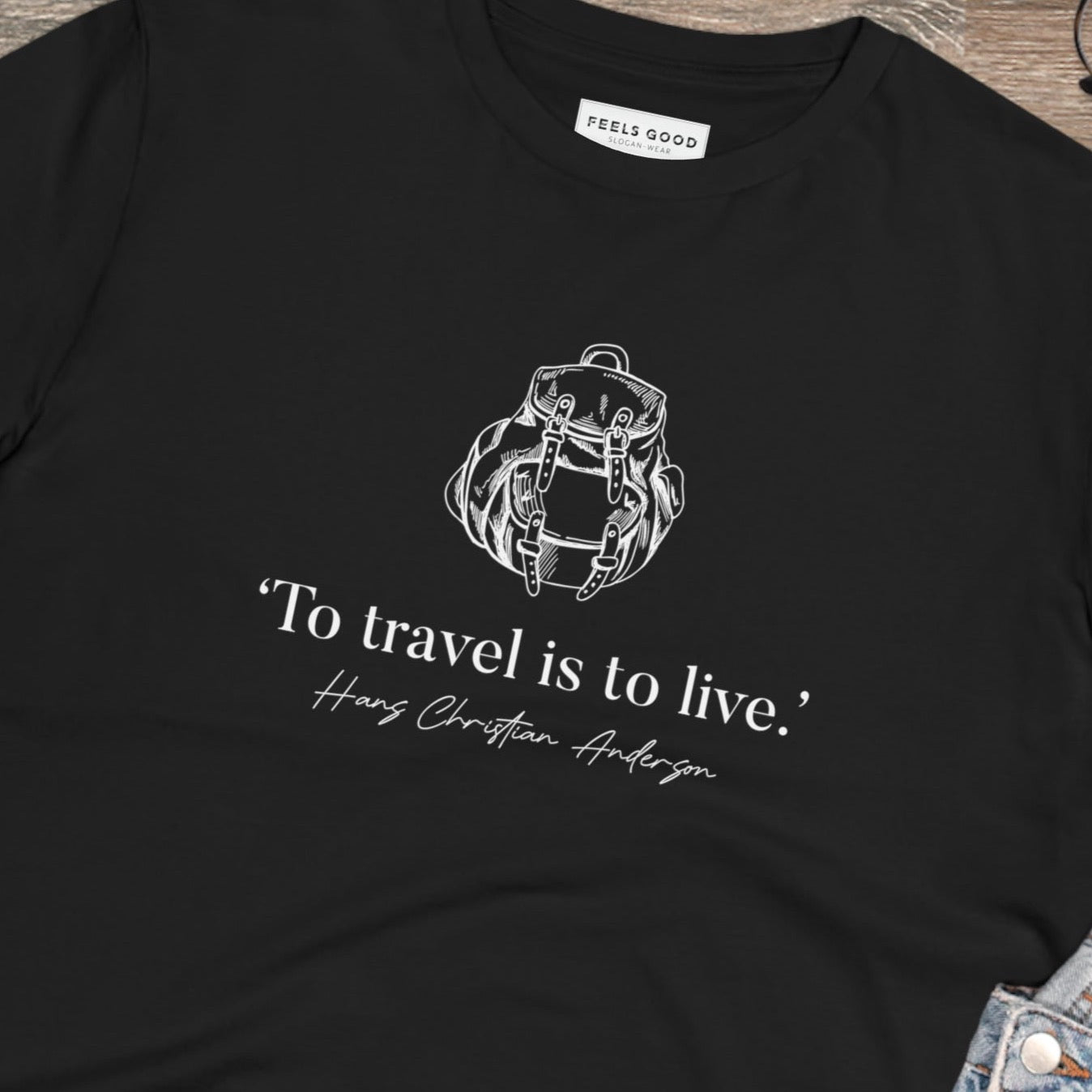 Famous Quotes 'Live To Travel' Hans Christian Organic Cotton T-shirt - Earth Tshirt