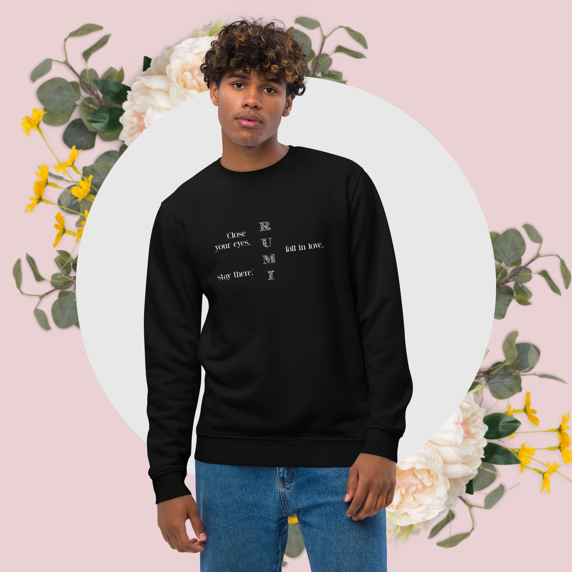 Famous Quotes 'Love' Rumi Organic Cotton Sweatshirt - Quotation Sweatshirt