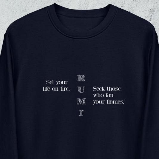 Famous Quotes 'On Fire' Rumi Organic Cotton Sweatshirt - Quotation Sweatshirt