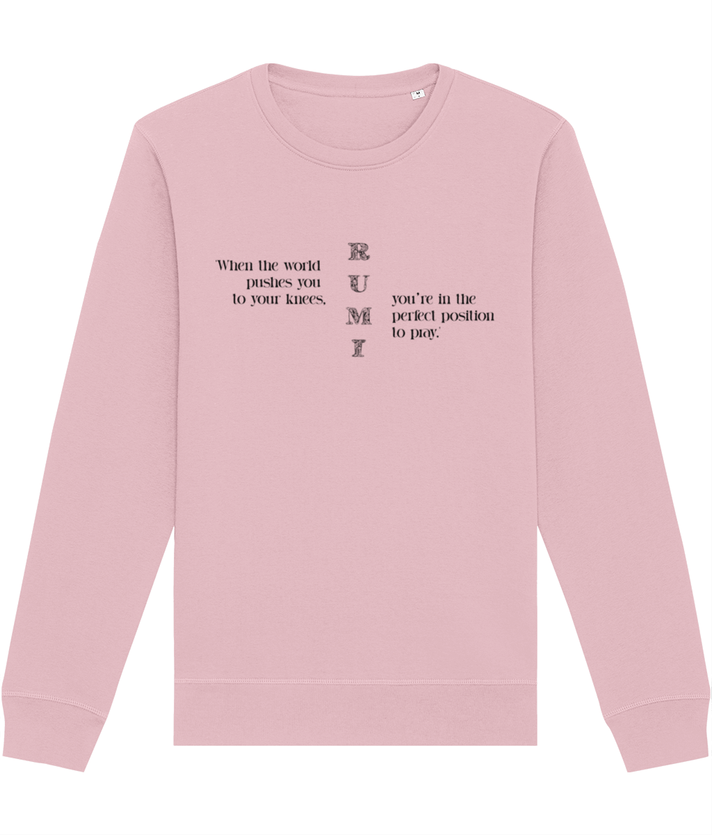 Famous Quotes 'On Your Knees' Rumi Organic Cotton Sweatshirt - Quotation Sweatshirt