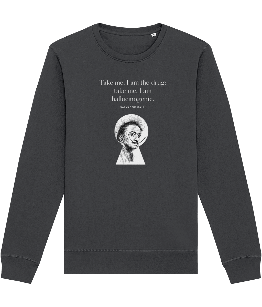 Famous Quotes 'Surreal' Dali Organic Cotton Sweatshirt - Positive Sweatshirt