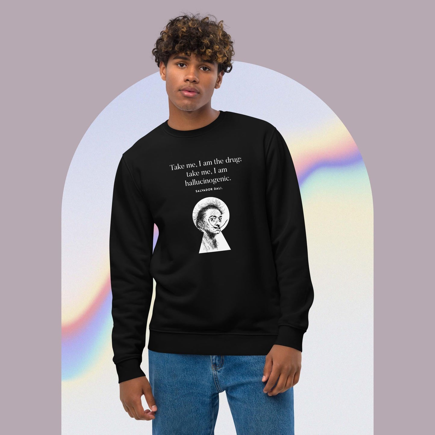 Famous Quotes 'Surreal' Dali Organic Cotton Sweatshirt - Positive Sweatshirt