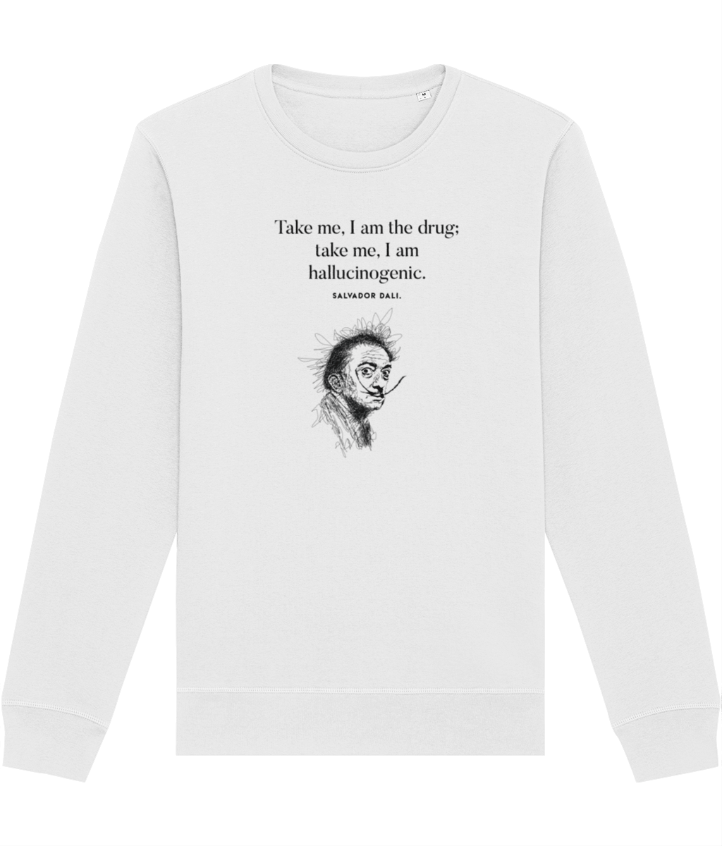 Famous Quotes 'Surreal' Dali Organic Cotton Sweatshirt - Positive Sweatshirt