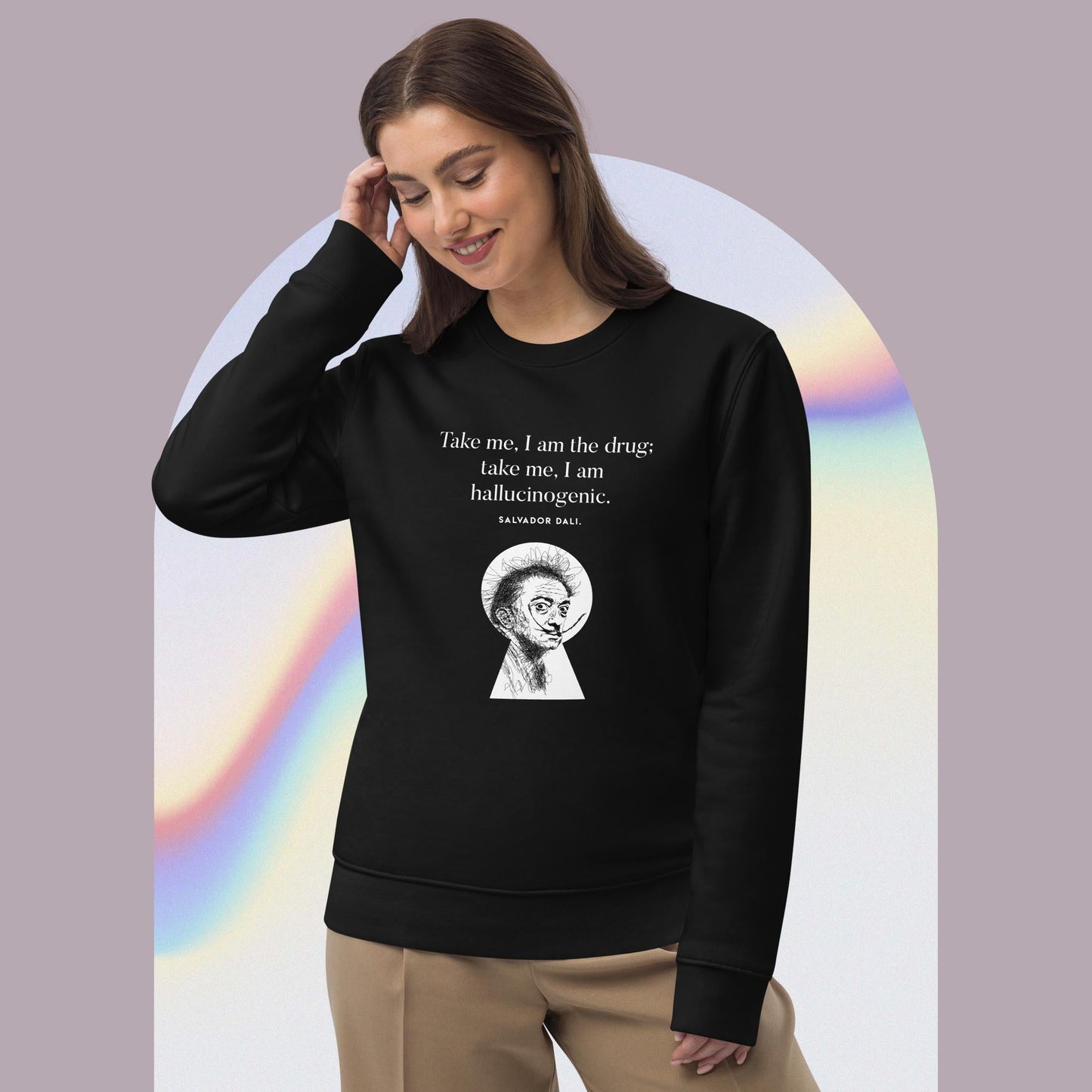 Famous Quotes 'Surreal' Dali Organic Cotton Sweatshirt - Positive Sweatshirt