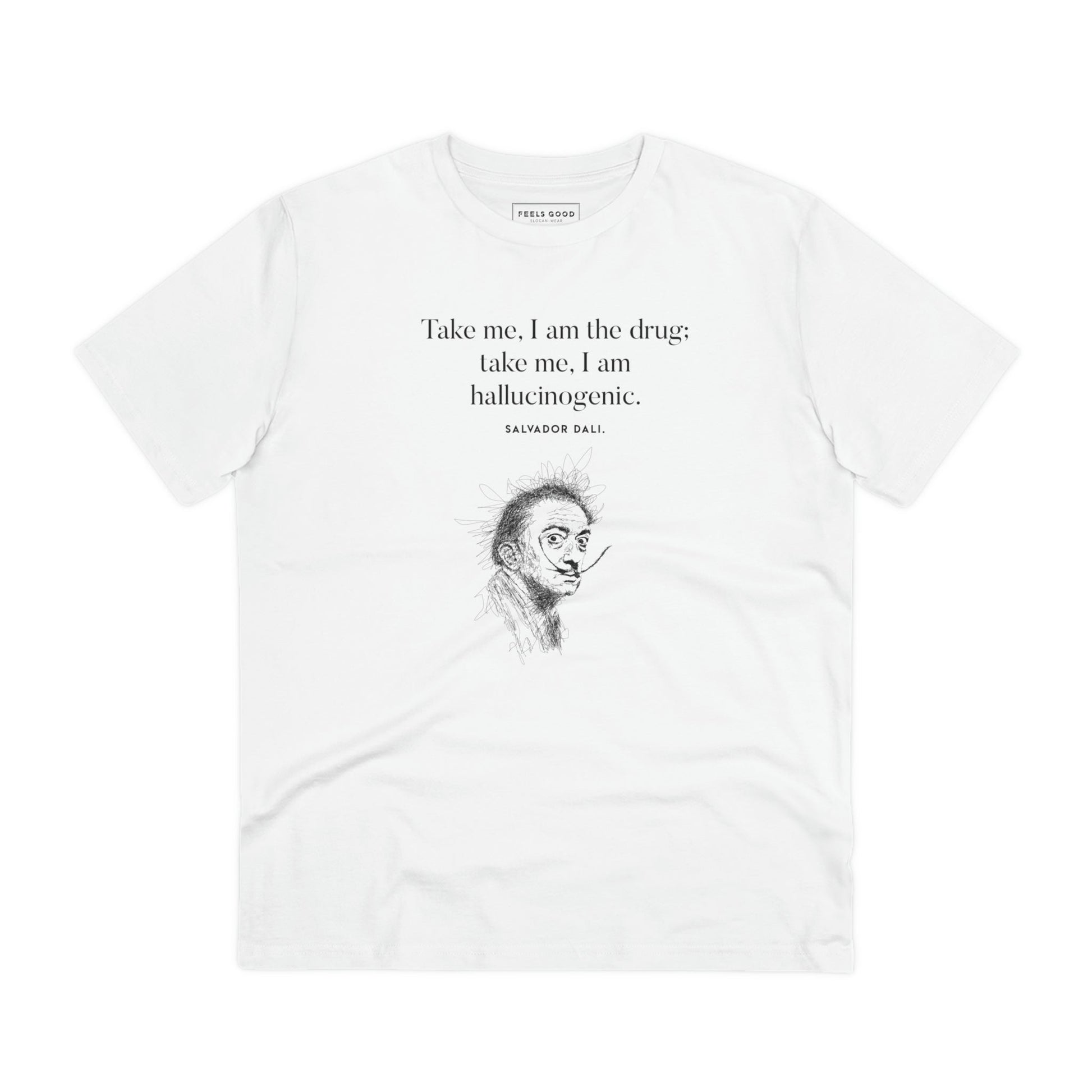 Famous Quotes 'Surreal' Dali Organic Cotton T-shirt - Eco Tshirt