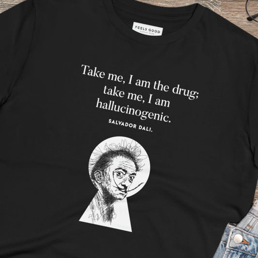 Famous Quotes 'Surreal' Dali Organic Cotton T-shirt - Eco Tshirt