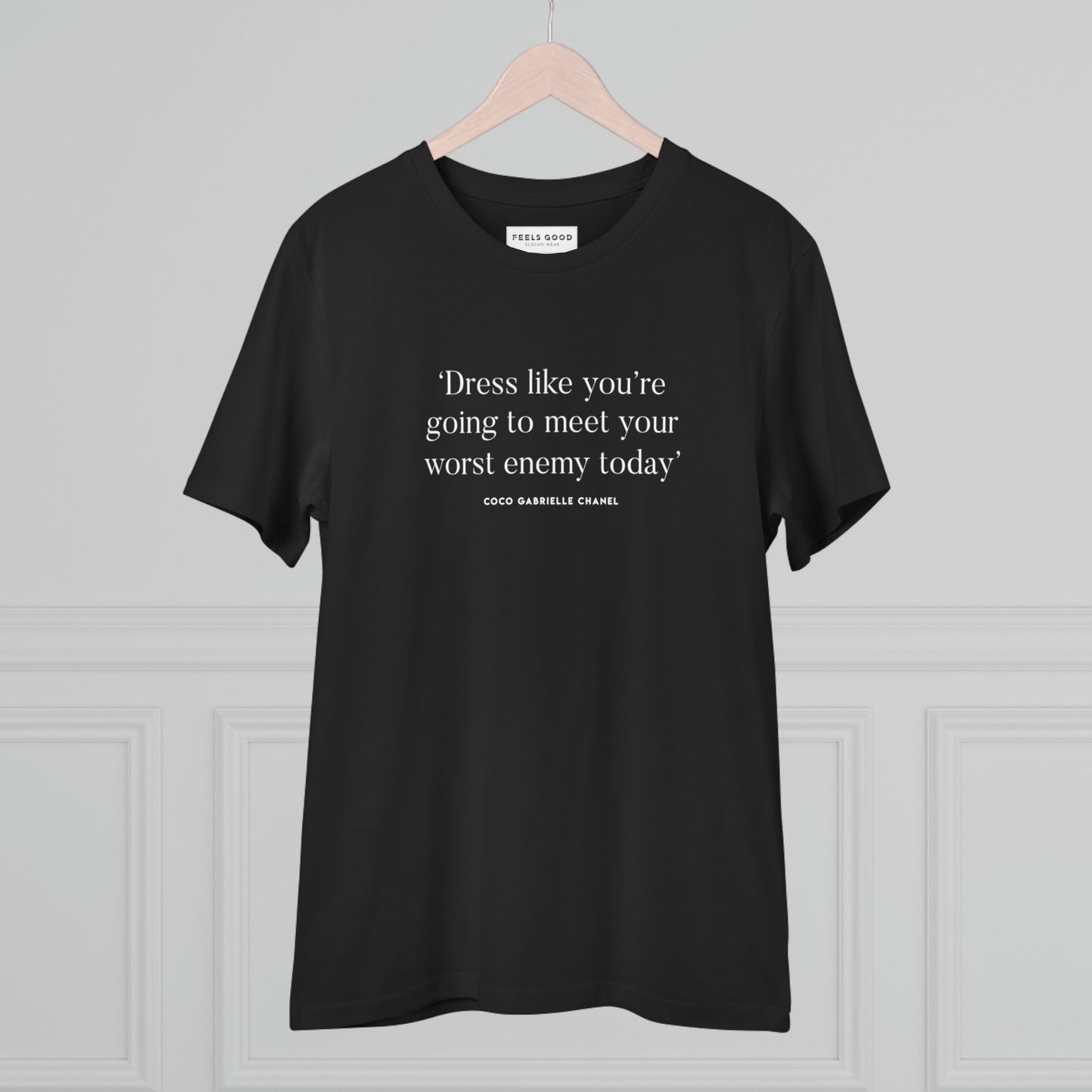 Fashion 'Dress For Your Enemy' Coco Organic Cotton T-shirt - Coco Quote Tshirt