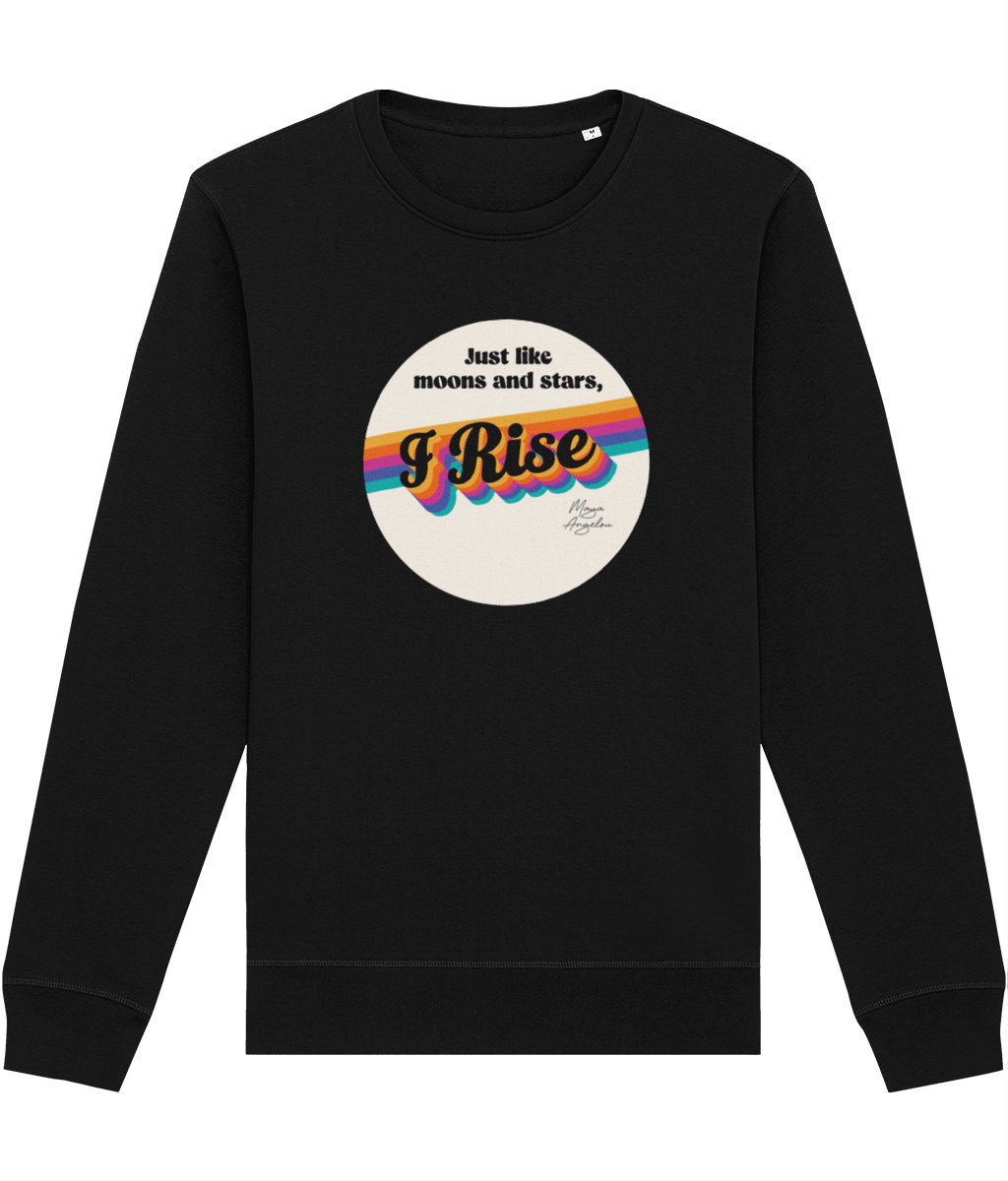 Feminist 'I Rise' Maya Organic Cotton Sweatshirt - Feminism