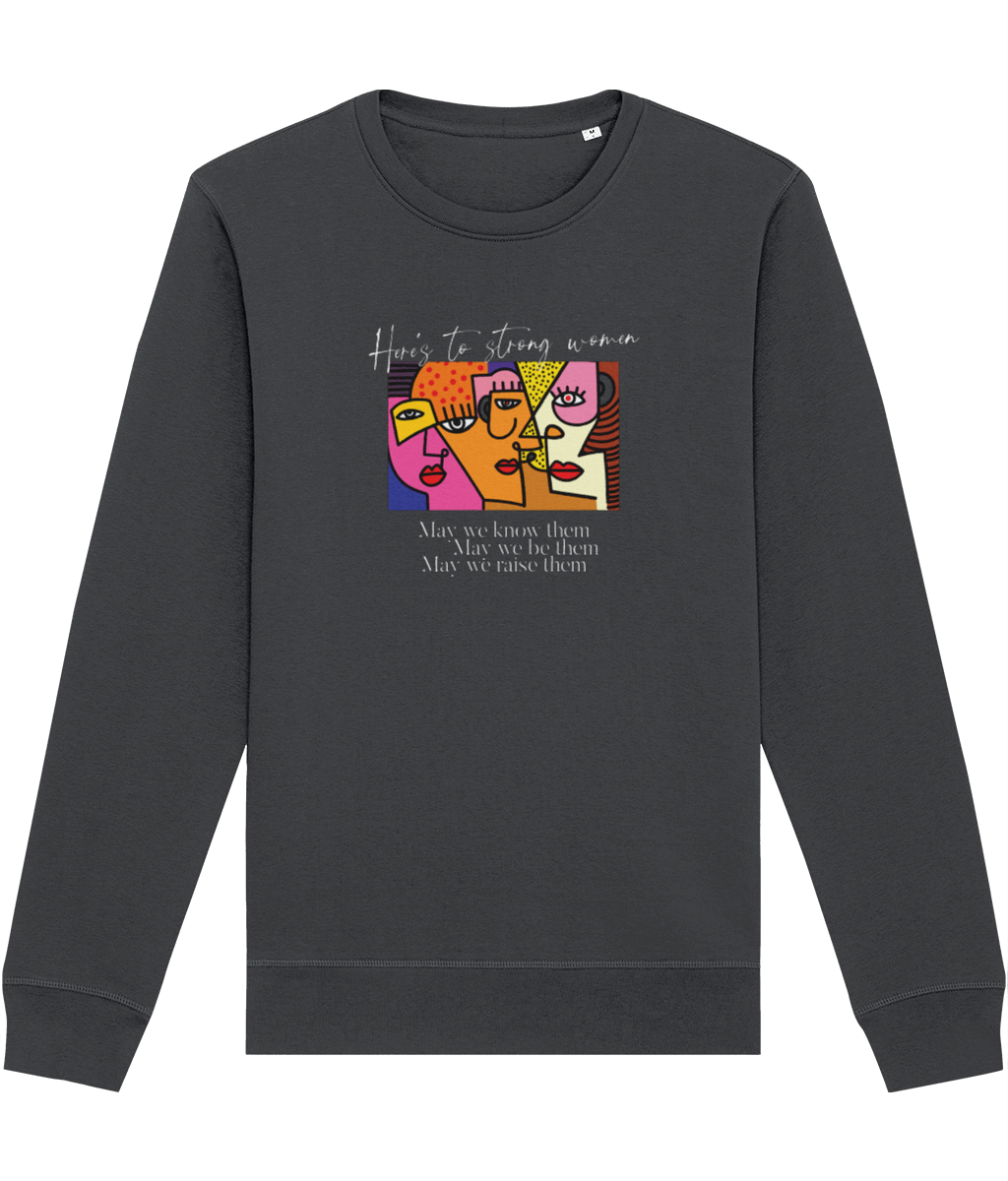 Feminist 'May We Be Them' Organic Cotton Sweatshirt - Feminism