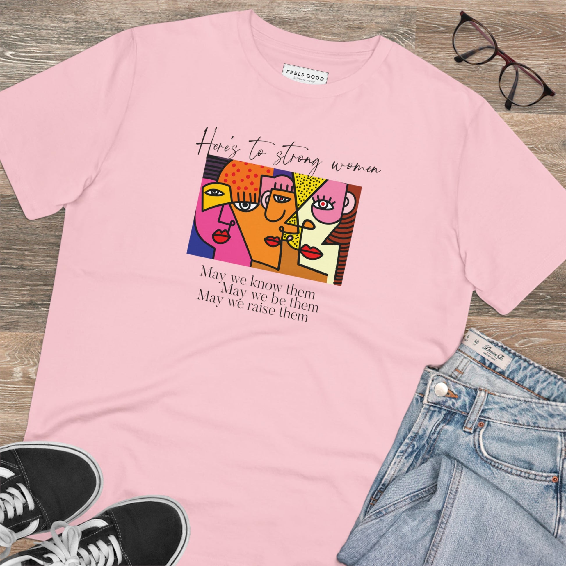 Feminist 'May We Be Them' Organic Cotton T-shirt - Feminism