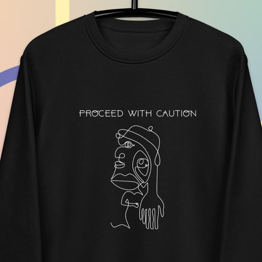 Feminist 'Proceed With Caution' Organic Cotton Sweatshirt - Equality Sweatshirt