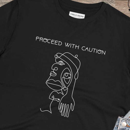 Feminist 'Proceed With Caution' Organic Cotton T-shirt - Equality Tshirt
