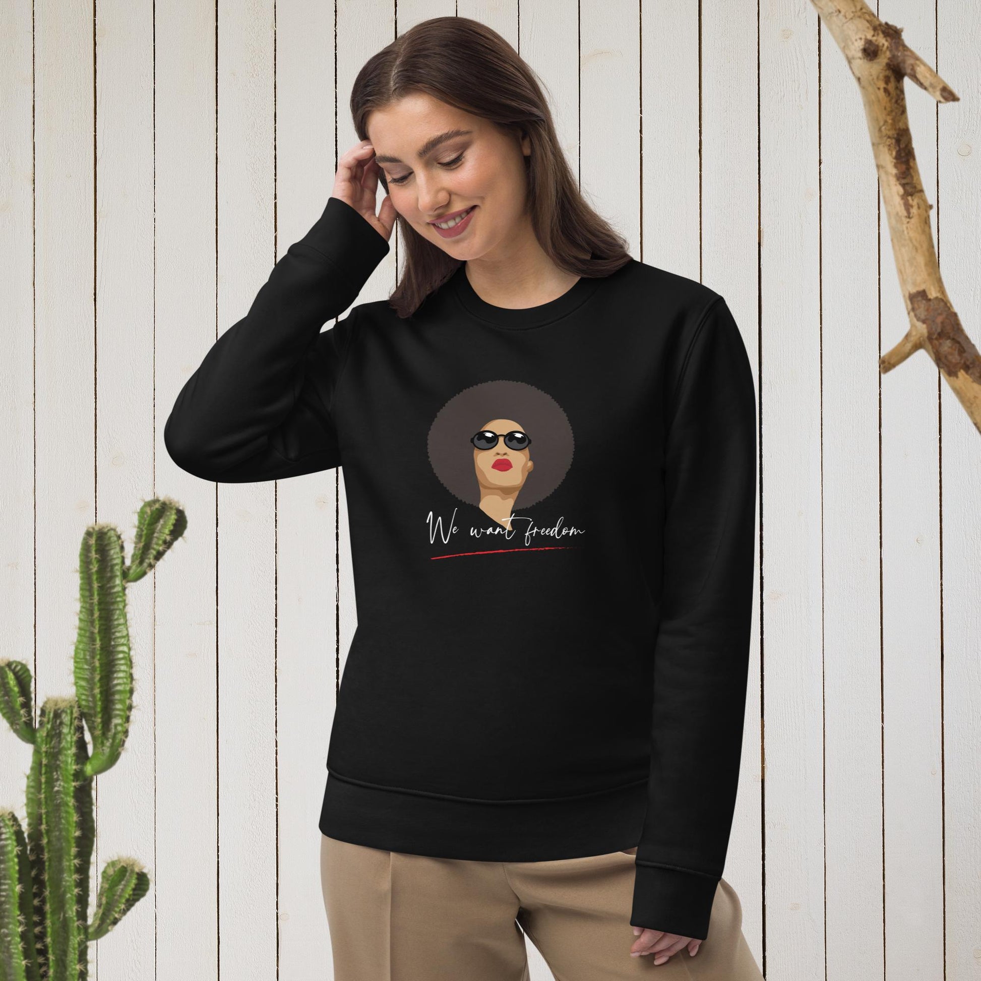 Feminist 'We Want Freedom' Organic Cotton Sweatshirt - Eco