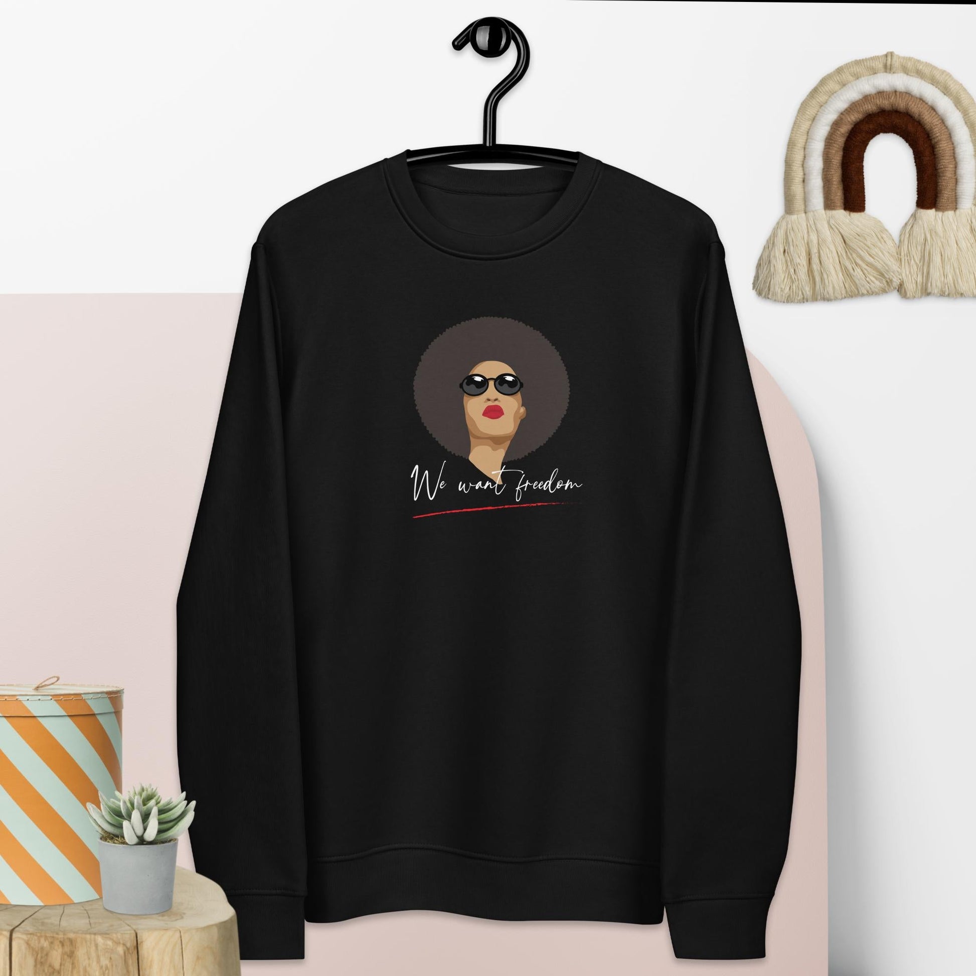 Feminist 'We Want Freedom' Organic Cotton Sweatshirt - Eco
