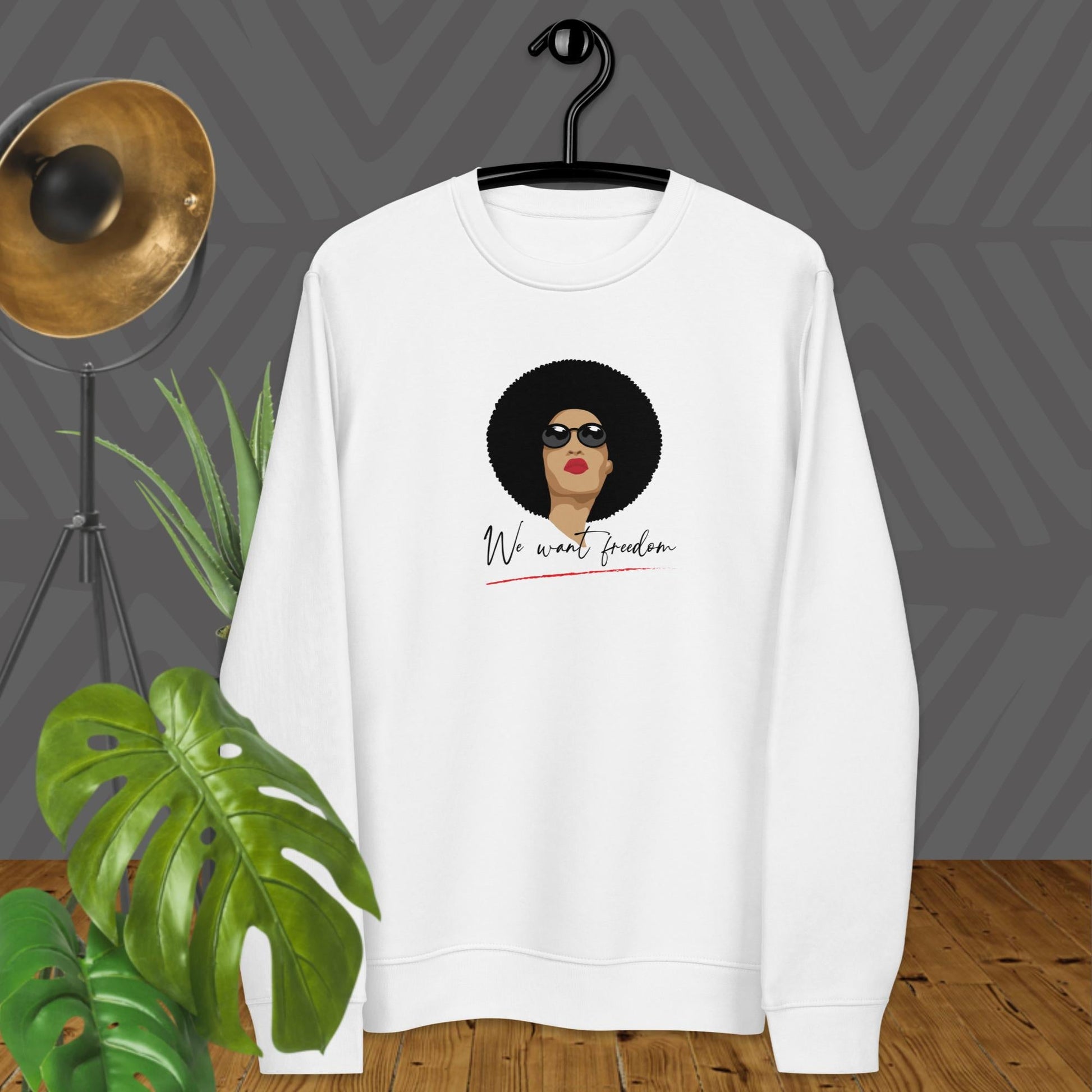 Feminist 'We Want Freedom' Organic Cotton Sweatshirt - Eco