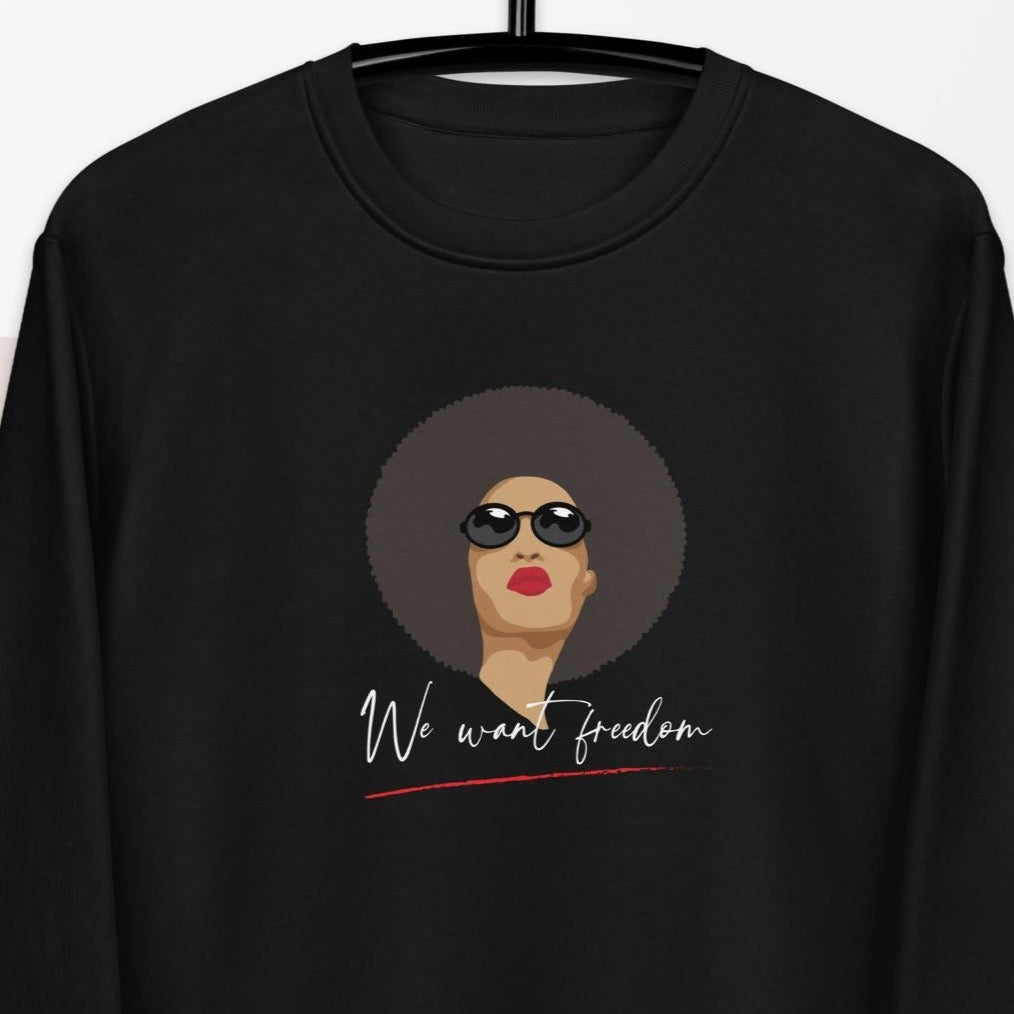 Feminist 'We Want Freedom' Organic Cotton Sweatshirt - Eco