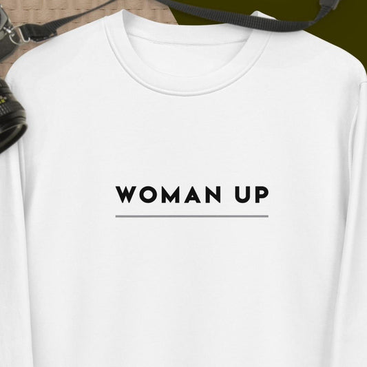 Feminist 'Woman Up' Organic Cotton Sweatshirt - Feminism