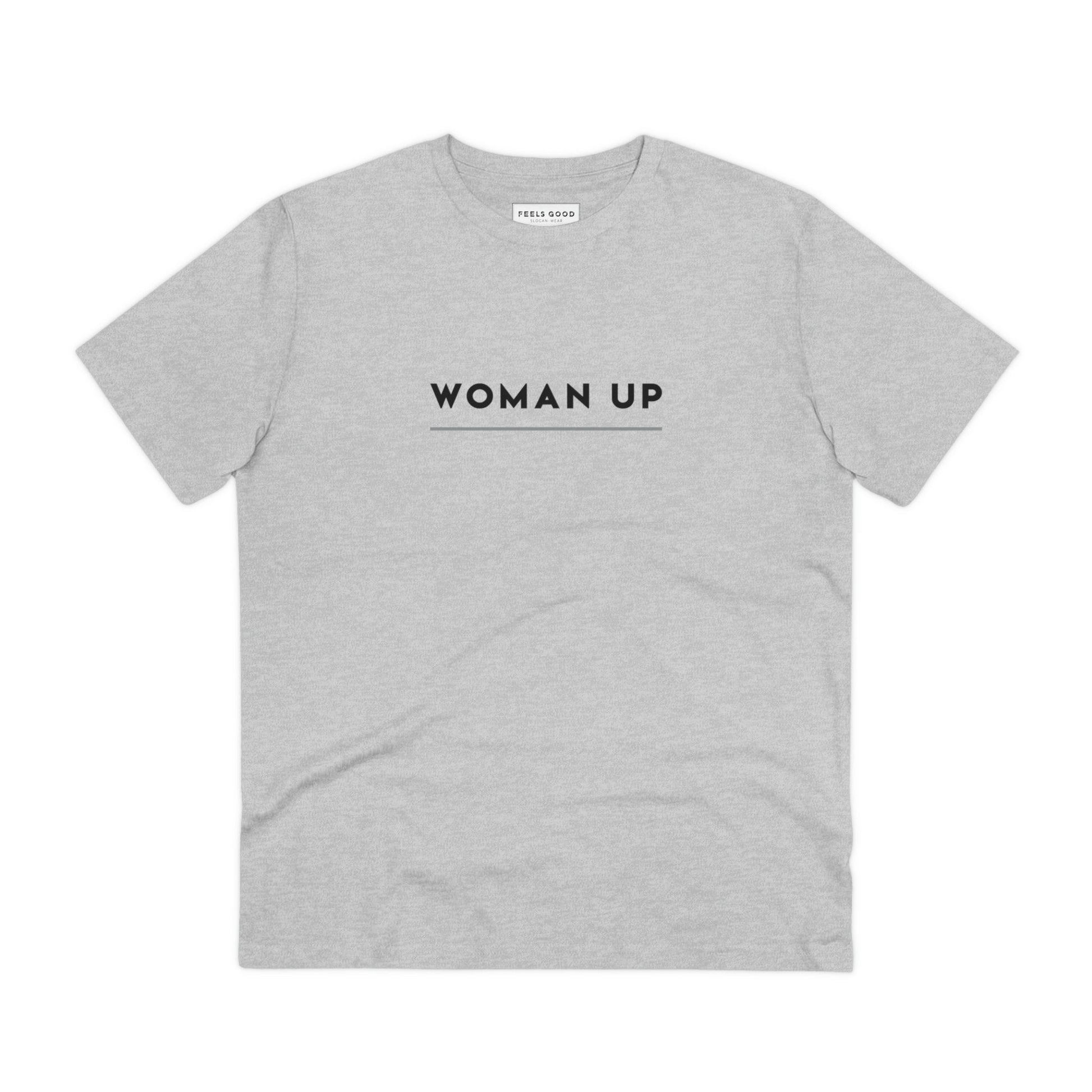 Feminist 'Woman Up' Organic Cotton T-shirt - Feminism