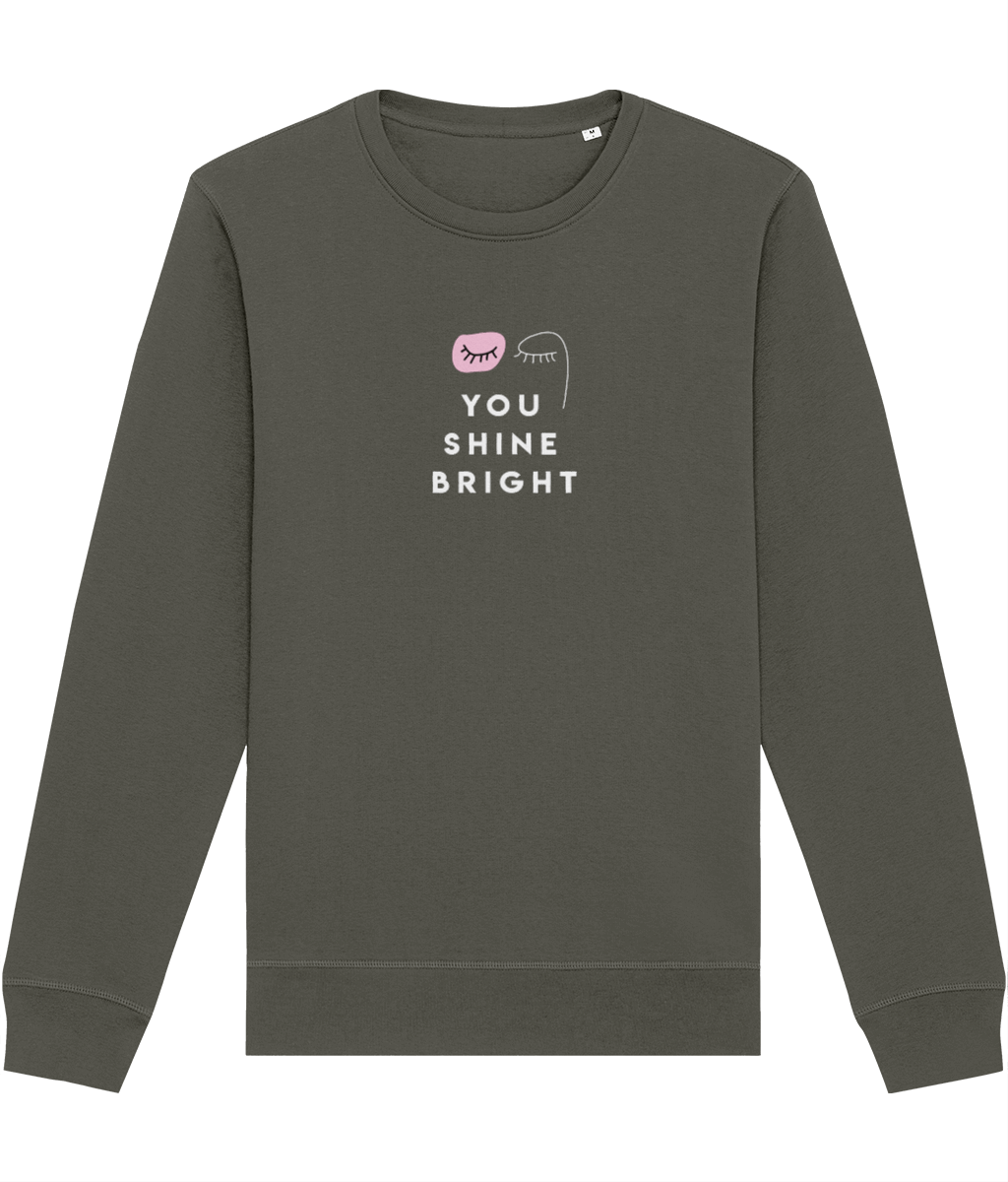 Feminist 'You Shine Bright' Organic Cotton Sweatshirt - Feminism