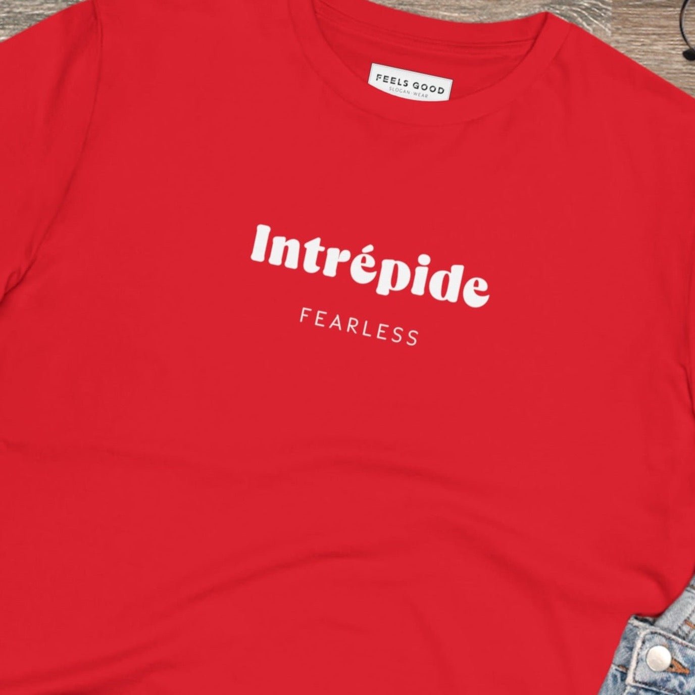 Francophile 'Fearless' Organic Cotton T-shirt - Francophile Tshirt